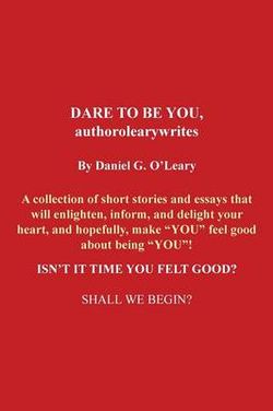 DARE TO BE YOU, authorolearywrites DARE TO BE YOU, authorolearywrites
