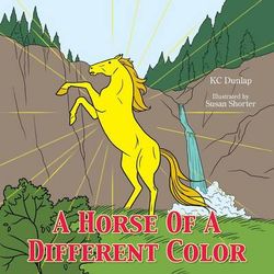 A Horse of a Different Color A Horse of a Different Color