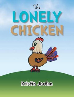 THE Lonely Chicken THE Lonely Chicken