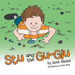 Stu and the Gu-Glu Stu and the Gu-Glu