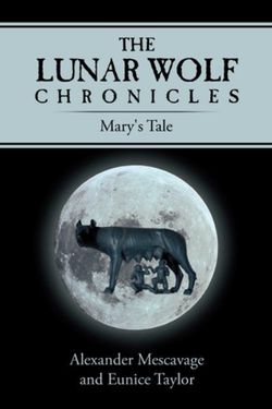 The Lunar Wolf Chronicles The Lunar Wolf Chronicles