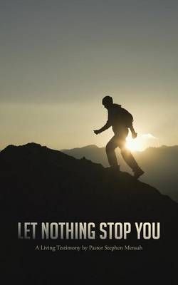 Let Nothing Stop You Let Nothing Stop You