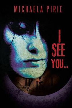 I See You... I See You...