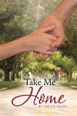 Take Me Home Take Me Home