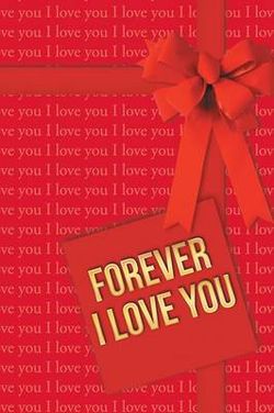 Forever I Love You Forever I Love You