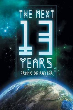 The Next Thirteen Years The Next Thirteen Years