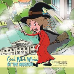 Good Witch Wilma at the Museum Good Witch Wilma at the Museum