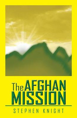 The Afghan Mission The Afghan Mission