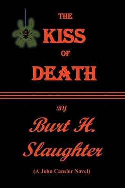 The Kiss of Death The Kiss of Death