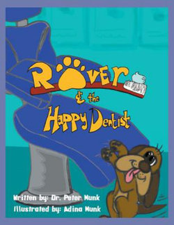 Rover and the Happy Dentist Rover and the Happy Dentist