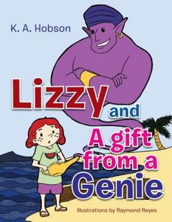 Lizzy and a Gift from a Genie Lizzy and a Gift from a Genie