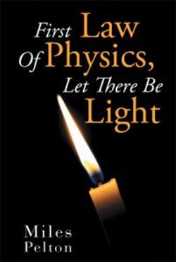 First Law of Physics, Let There Be Light First Law of Physics, Let There Be Light