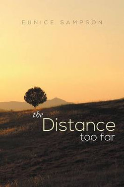 The Distance Too Far The Distance Too Far