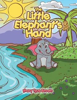 The Little Elephant's Hand The Little Elephant's Hand