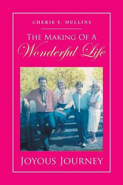 The Making of a Wonderful Life The Making of a Wonderful Life