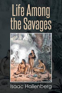 Life Among the Savages Life Among the Savages