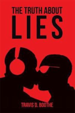 The Truth about Lies The Truth about Lies