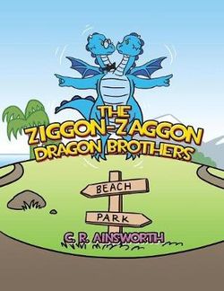The Ziggon-Zaggon Dragon Brothers The Ziggon-Zaggon Dragon Brothers
