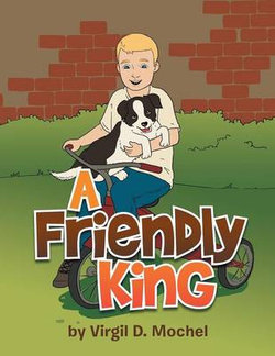 A Friendly King A Friendly King