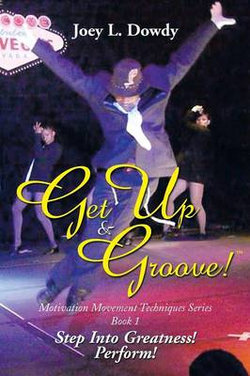 Get Up and Groove! Get Up and Groove!