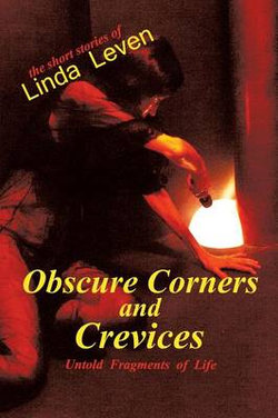 Obscure Corners and Crevices Obscure Corners and Crevices