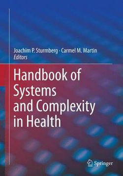 Handbook of Systems and Complexity in Health Handbook of Systems and Complexity in Health