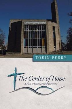 The Center of Hope The Center of Hope