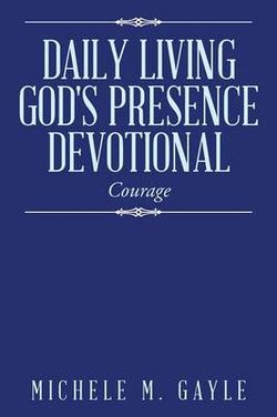 Daily Living God's Presence Devotional Daily Living God's Presence Devotional