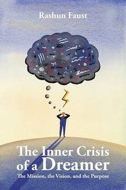 The Inner Crisis of a Dreamer The Inner Crisis of a Dreamer