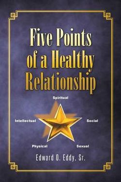 Five Points of a Healthy Relationship Five Points of a Healthy Relationship