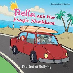 Bella and Her Magic Necklace Bella and Her Magic Necklace