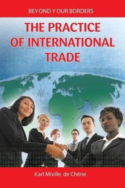 The Practice of International Trade The Practice of International Trade