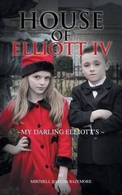 House of Elliott IV House of Elliott IV