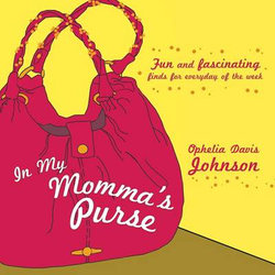 In My Momma's Purse In My Momma's Purse
