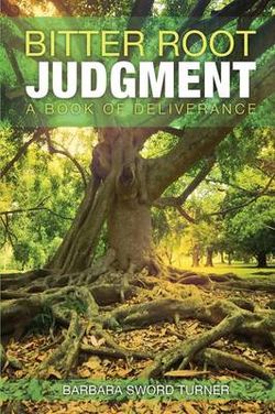 Bitter Root Judgment Bitter Root Judgment