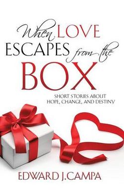 When Love Escapes from the Box When Love Escapes from the Box