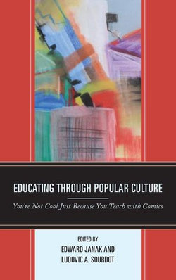 Educating through Popular Culture Educating through Popular Culture