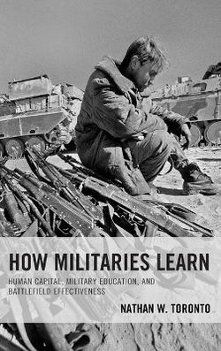 How Militaries Learn How Militaries Learn