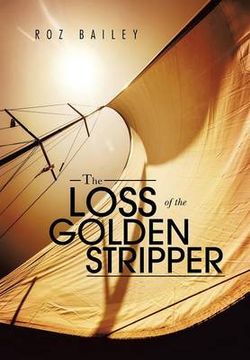 The Loss of the Golden Stripper The Loss of the Golden Stripper