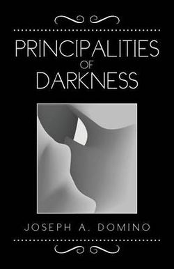 Principalities of Darkness Principalities of Darkness