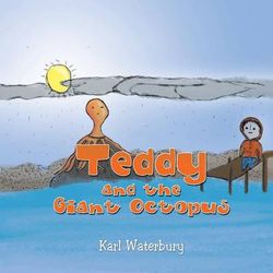 Teddy and the Giant Octopus Teddy and the Giant Octopus