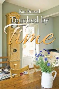 Touched by Time Touched by Time