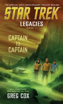 Legacies: Book 1: Captain to Captain Legacies: Book 1: Captain to Captain