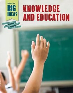Knowledge and Education Knowledge and Education