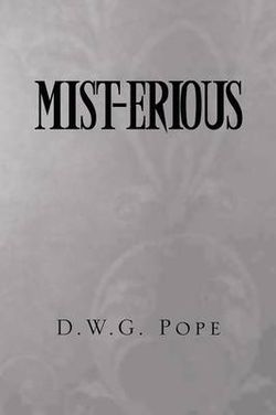 Mist-Erious Mist-Erious