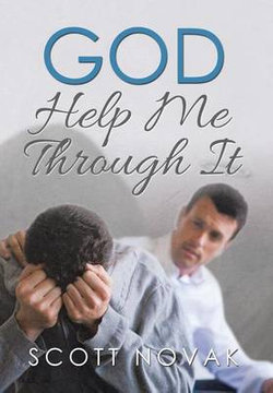 God Help Me Through It God Help Me Through It