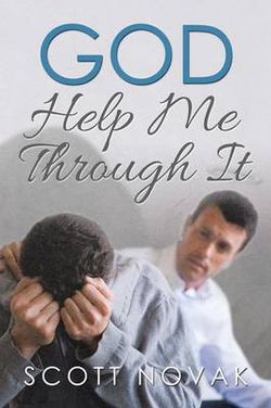 God Help Me Through It God Help Me Through It