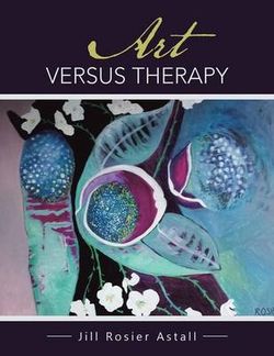 Art Versus Therapy Art Versus Therapy