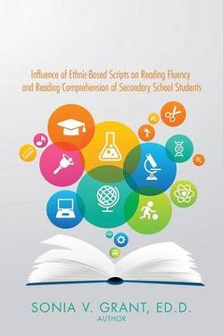 Influence of Ethnic-Based Scripts on Reading Fluency and Reading Comprehension of Secondary School Students Influence of Ethnic-Based Scripts on Reading Fluency and Reading Comprehension of Secondary School Students