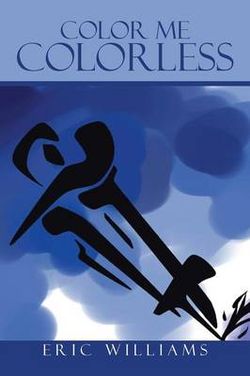 Color Me Colorless Color Me Colorless